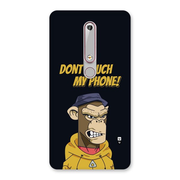 Dont Touch My Phone Back Case for Nokia 6.1