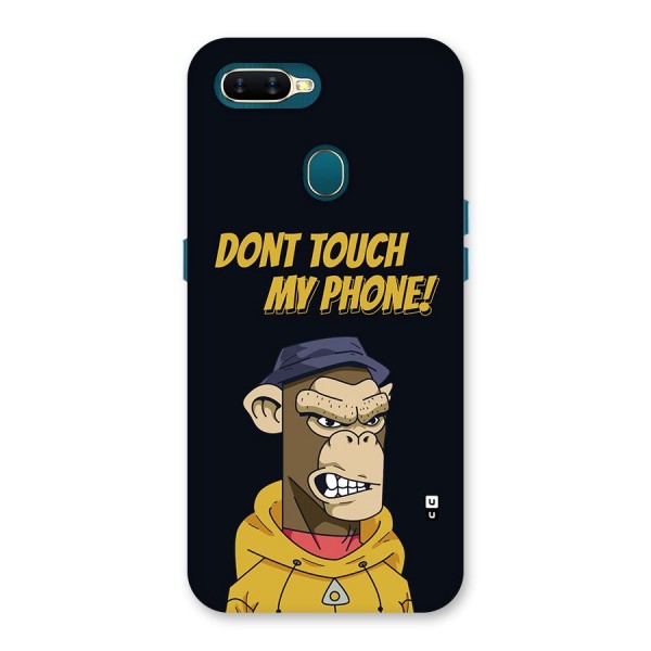 Dont Touch My Phone Back Case for Oppo A11k