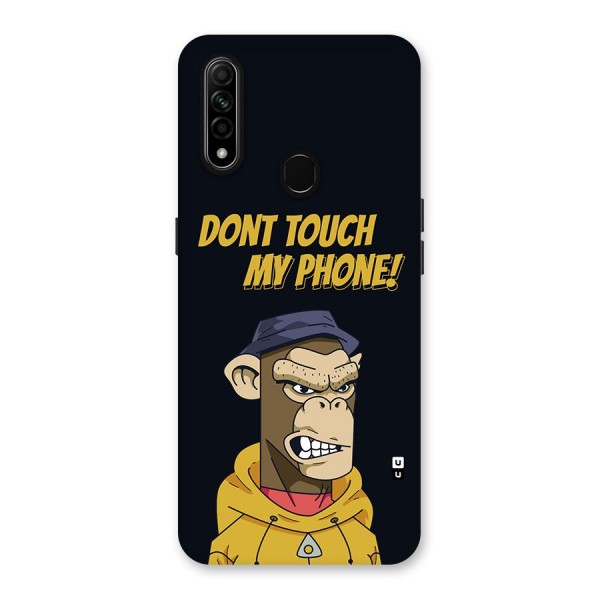 Dont Touch My Phone Back Case for Oppo A31