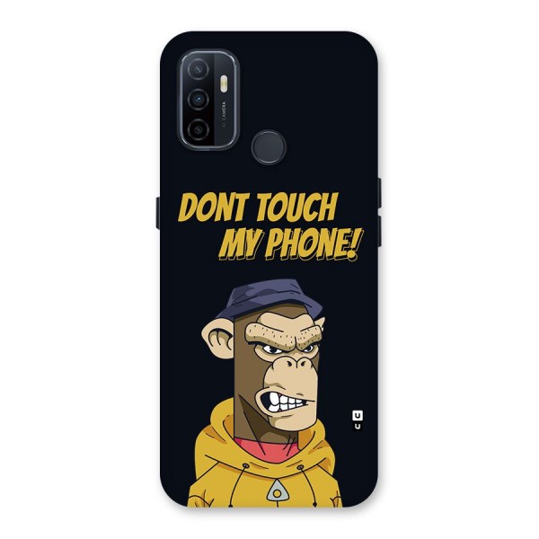 Dont Touch My Phone Back Case for Oppo A53