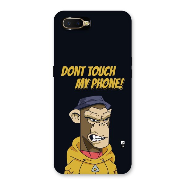 Dont Touch My Phone Back Case for Oppo K1