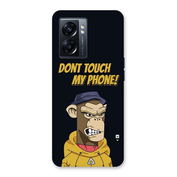 Dont Touch My Phone Back Case for Oppo K10 5G