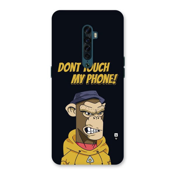 Dont Touch My Phone Back Case for Oppo Reno2