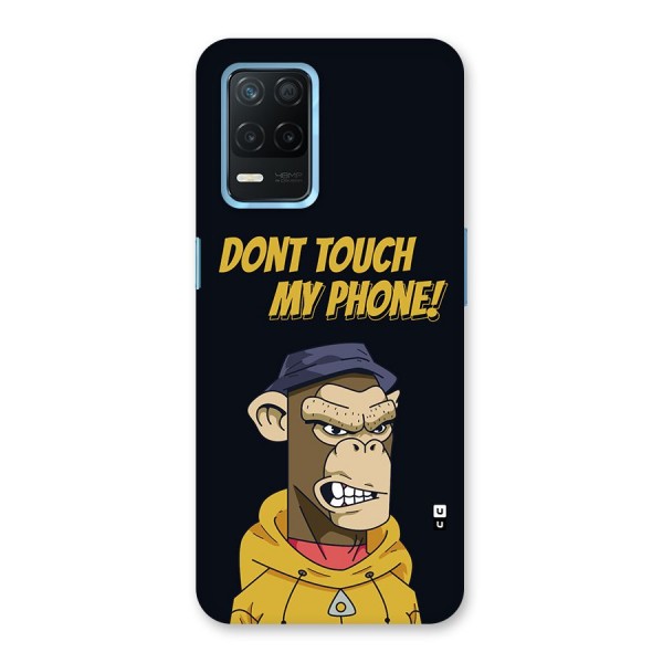 Dont Touch My Phone Back Case for Realme Narzo 30 5G