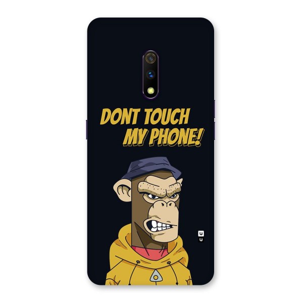 Dont Touch My Phone Back Case for Realme X