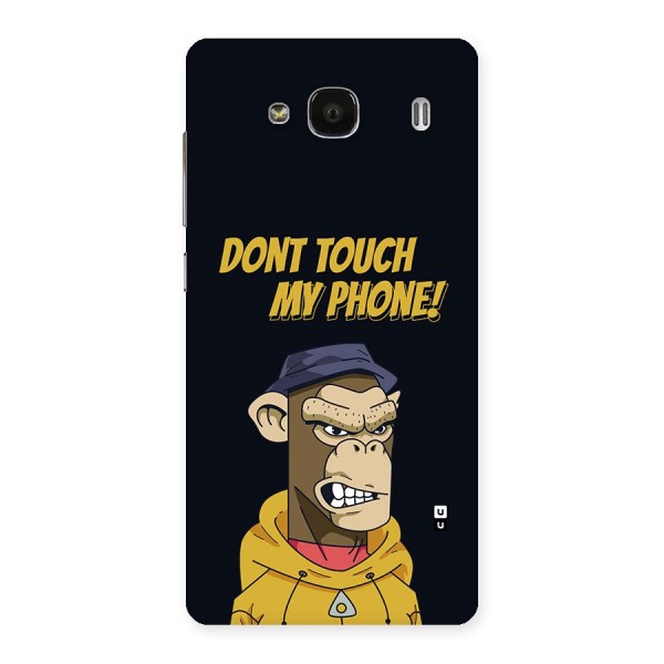 Dont Touch My Phone Back Case for Redmi 2