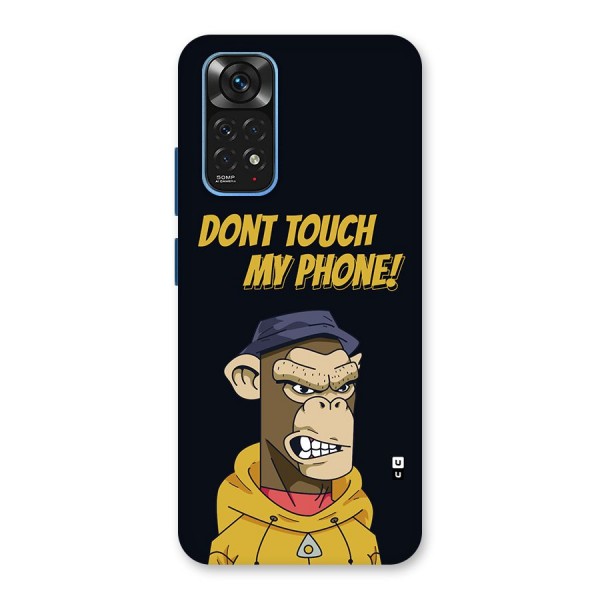 Dont Touch My Phone Back Case for Redmi Note 11S