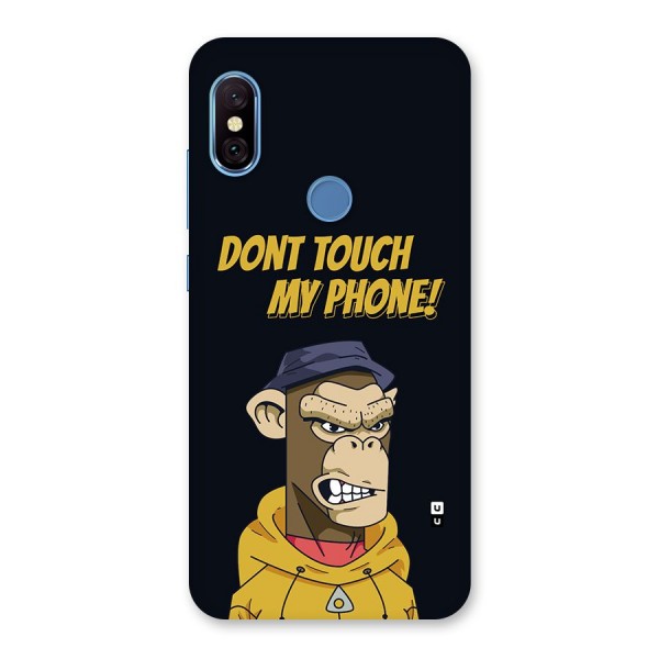 Dont Touch My Phone Back Case for Redmi Note 6 Pro