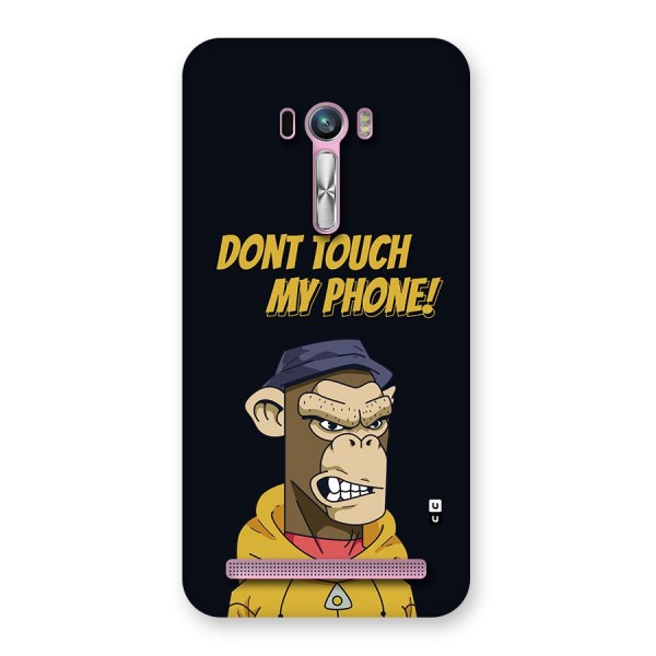 Dont Touch My Phone Back Case for Zenfone Selfie