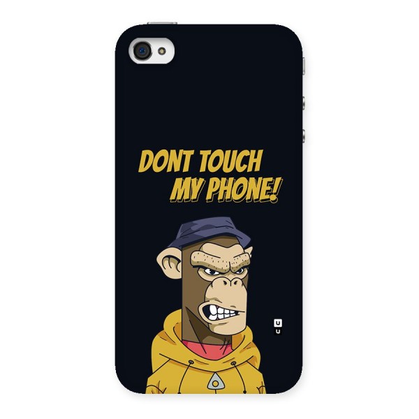 Dont Touch My Phone Back Case for iPhone 4 4s