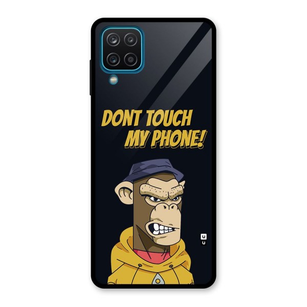 Dont Touch My Phone Glass Back Case for Galaxy A12