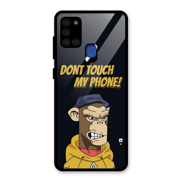 Dont Touch My Phone Glass Back Case for Galaxy A21s