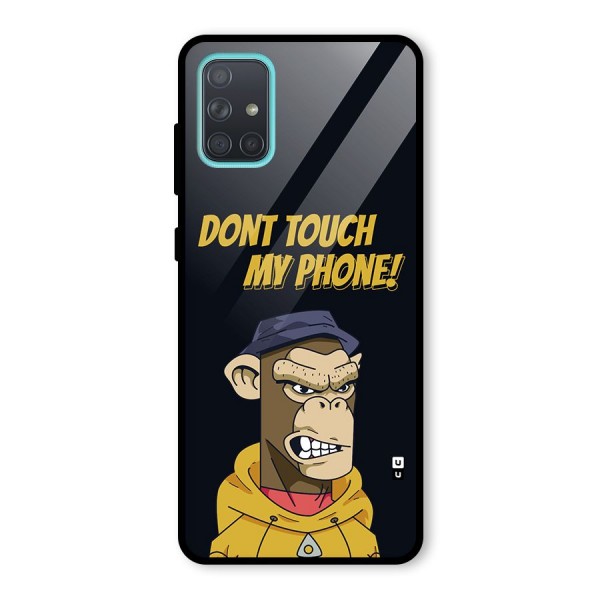 Dont Touch My Phone Glass Back Case for Galaxy A71