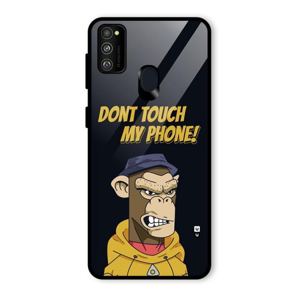 Dont Touch My Phone Glass Back Case for Galaxy M30s