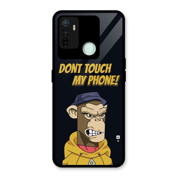 Dont Touch My Phone Glass Back Case for Oppo A53