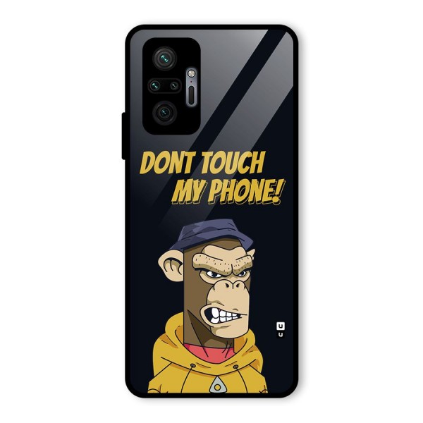 Dont Touch My Phone Glass Back Case for Redmi Note 10 Pro