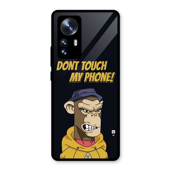 Dont Touch My Phone Glass Back Case for Xiaomi 12 Pro