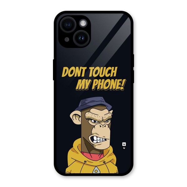 Dont Touch My Phone Glass Back Case for iPhone 14