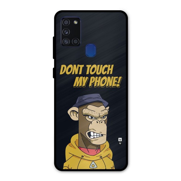 Dont Touch My Phone Metal Back Case for Galaxy A21s