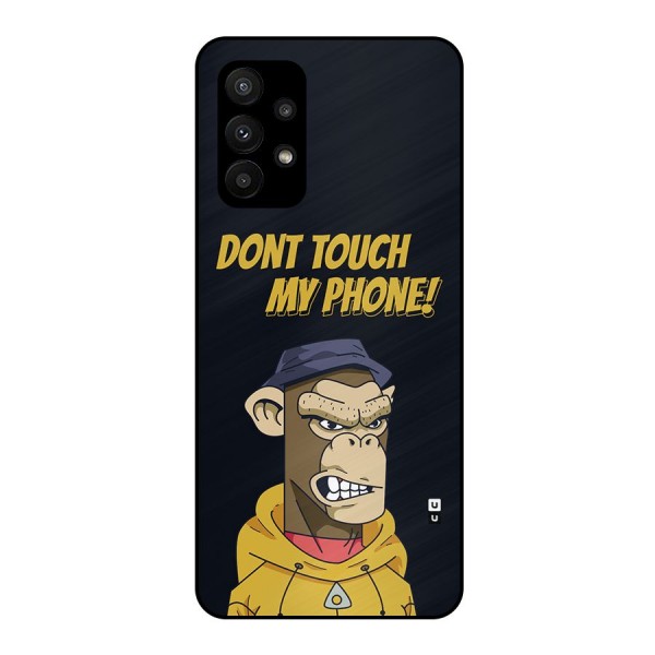 Dont Touch My Phone Metal Back Case for Galaxy A23