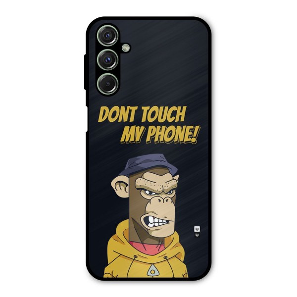 Dont Touch My Phone Metal Back Case for Galaxy F34