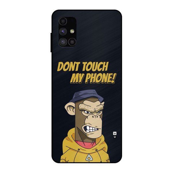 Dont Touch My Phone Metal Back Case for Galaxy M51