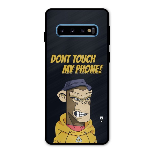 Dont Touch My Phone Metal Back Case for Galaxy S10