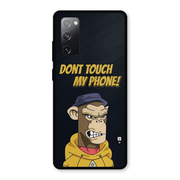 Dont Touch My Phone Metal Back Case for Galaxy S20 FE