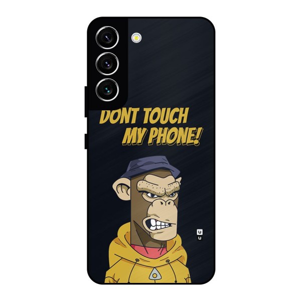 Dont Touch My Phone Metal Back Case for Galaxy S22 5G