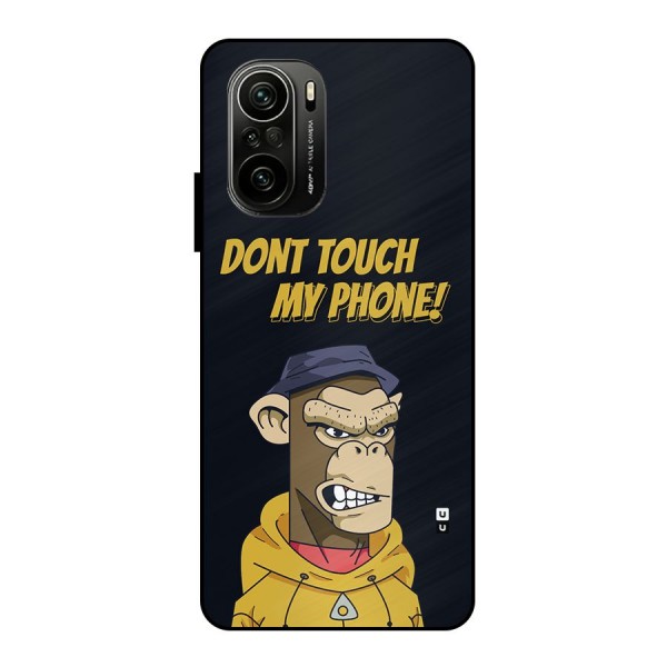 Dont Touch My Phone Metal Back Case for Mi 11x