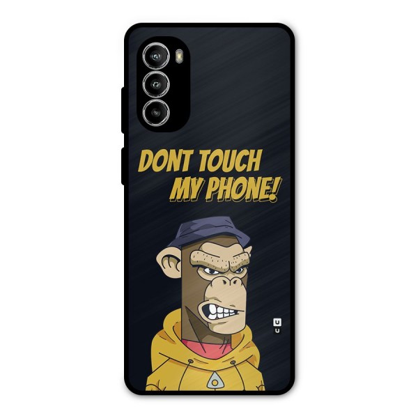 Dont Touch My Phone Metal Back Case for Moto G52