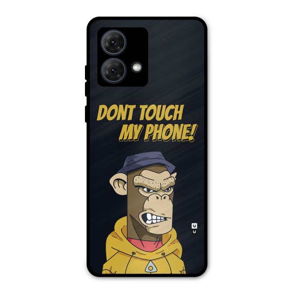 Dont Touch My Phone Metal Back Case for Moto G84