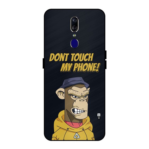 Dont Touch My Phone Metal Back Case for Oppo F11