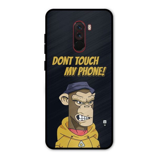 Dont Touch My Phone Metal Back Case for Poco F1