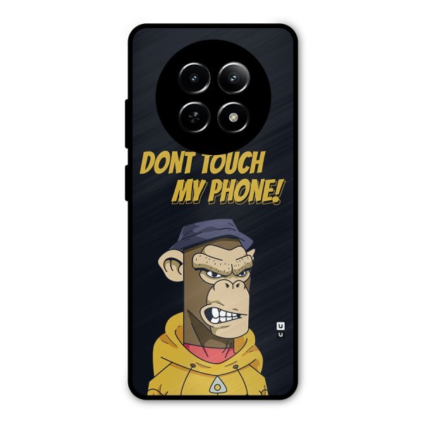 Dont Touch My Phone Metal Back Case for Realme 12 5G