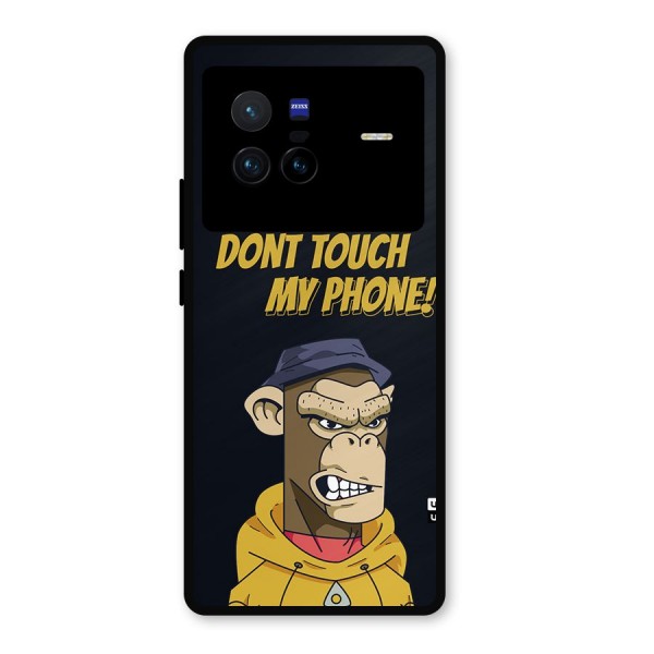 Dont Touch My Phone Metal Back Case for Vivo X80