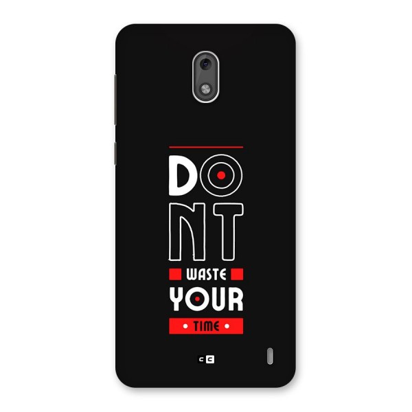 Dont Waste Time Back Case for Nokia 2