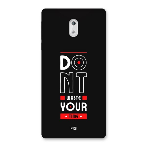 Dont Waste Time Back Case for Nokia 3