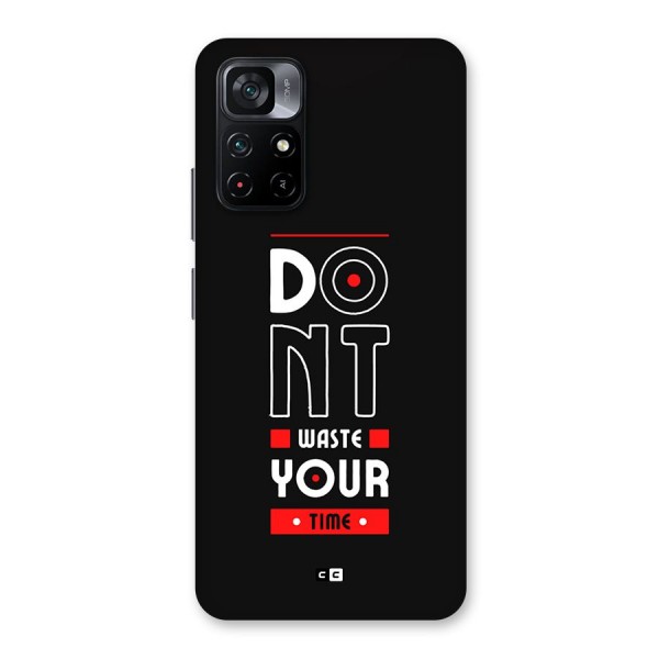 Dont Waste Time Back Case for Poco M4 Pro 5G