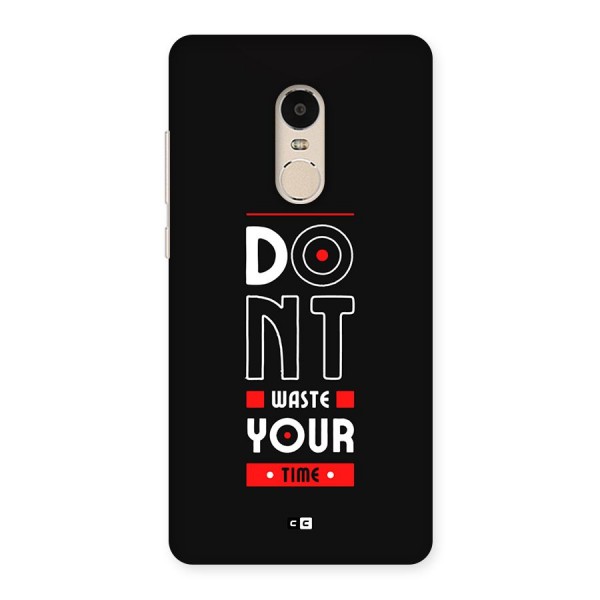 Dont Waste Time Back Case for Redmi Note 4