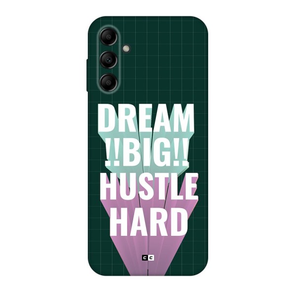 Dream Bigger Back Case for Galaxy A14 5G