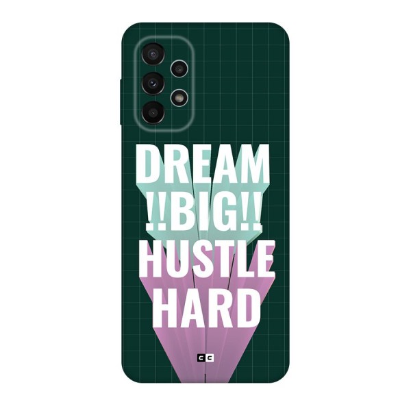 Dream Bigger Back Case for Galaxy A23