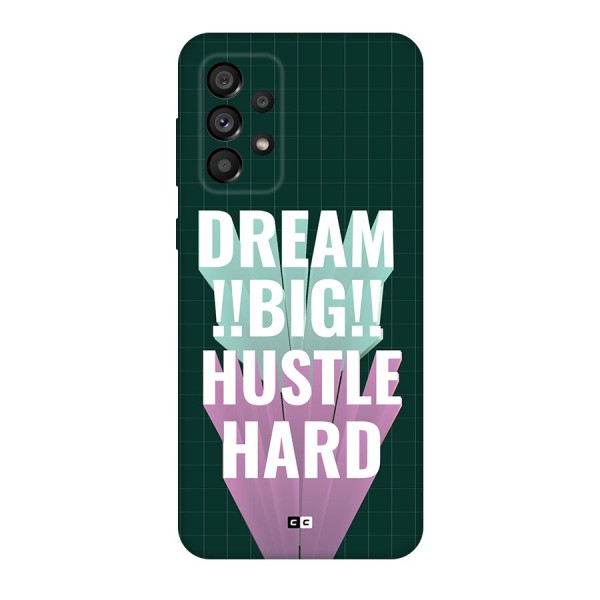 Dream Bigger Back Case for Galaxy A73 5G