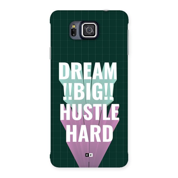 Dream Bigger Back Case for Galaxy Alpha