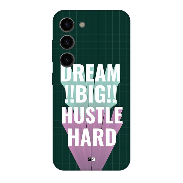 Dream Bigger Back Case for Galaxy S23