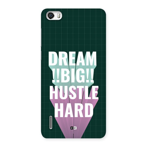 Dream Bigger Back Case for Honor 6