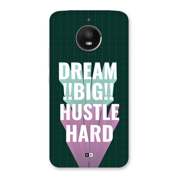 Dream Bigger Back Case for Moto E4 Plus