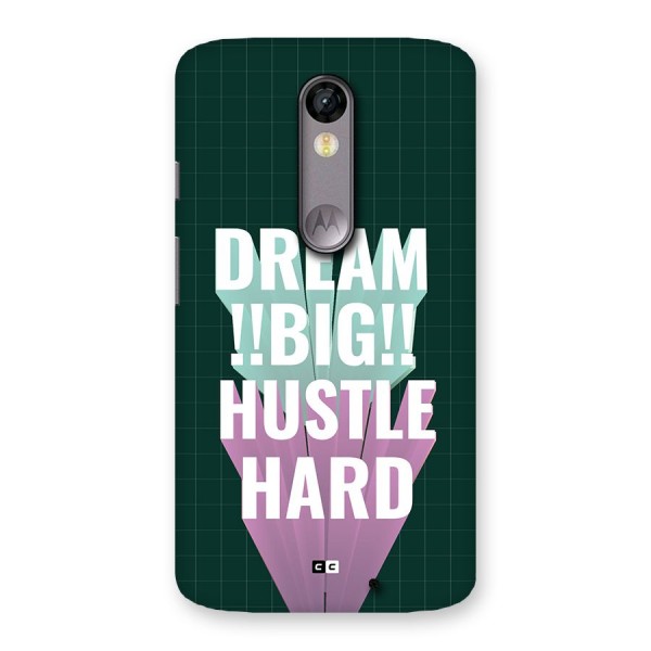 Dream Bigger Back Case for Moto X Force