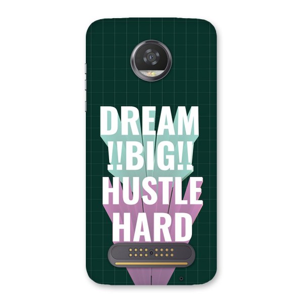 Dream Bigger Back Case for Moto Z2 Play