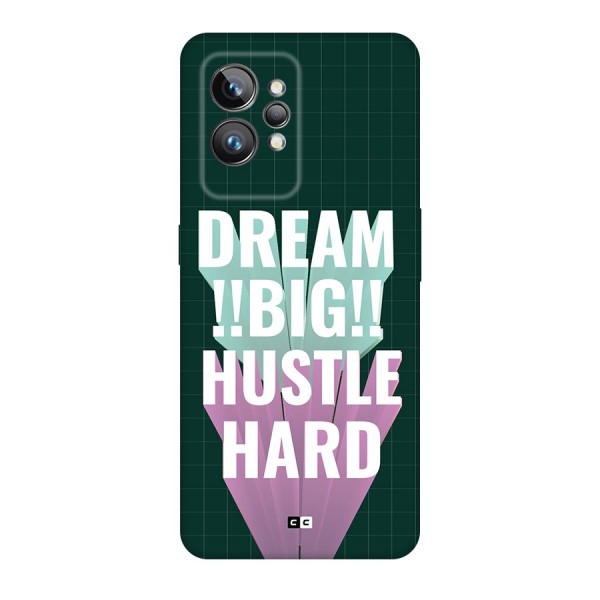 Dream Bigger Back Case for Realme GT2 Pro